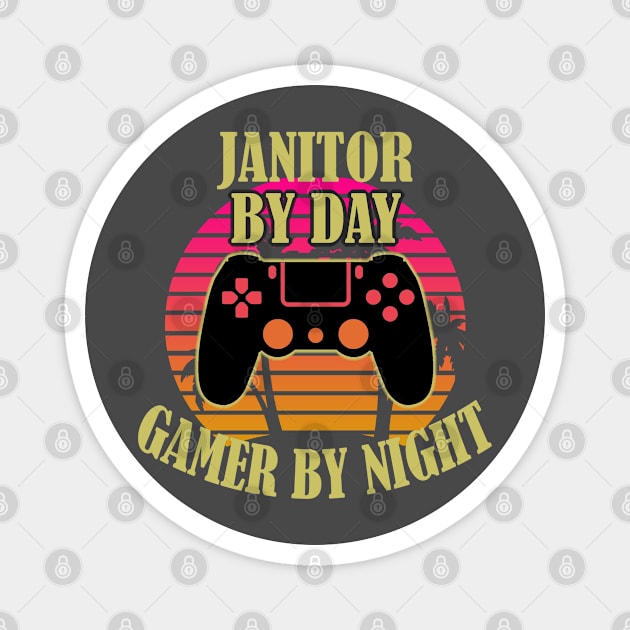 Janitor By Day Gamer By Night Magnet by Trade Theory